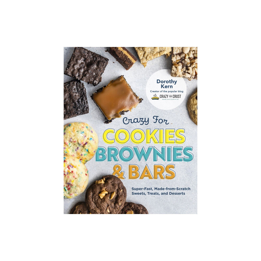 Quarto Publishing Group USA Inc Crazy for Cookies, Brownies, and Bars (inbunden, eng)