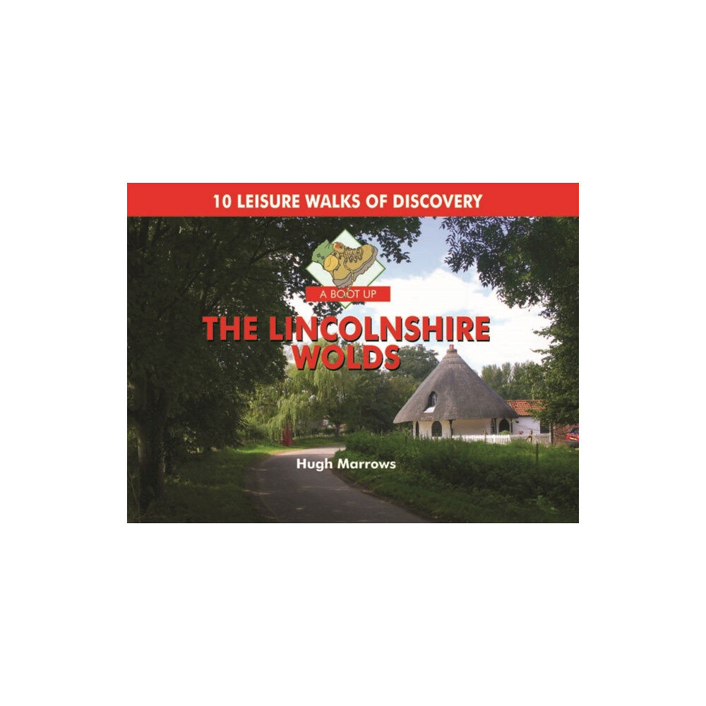 PiXZ Books A Boot Up the Lincolnshire Wolds (inbunden, eng)