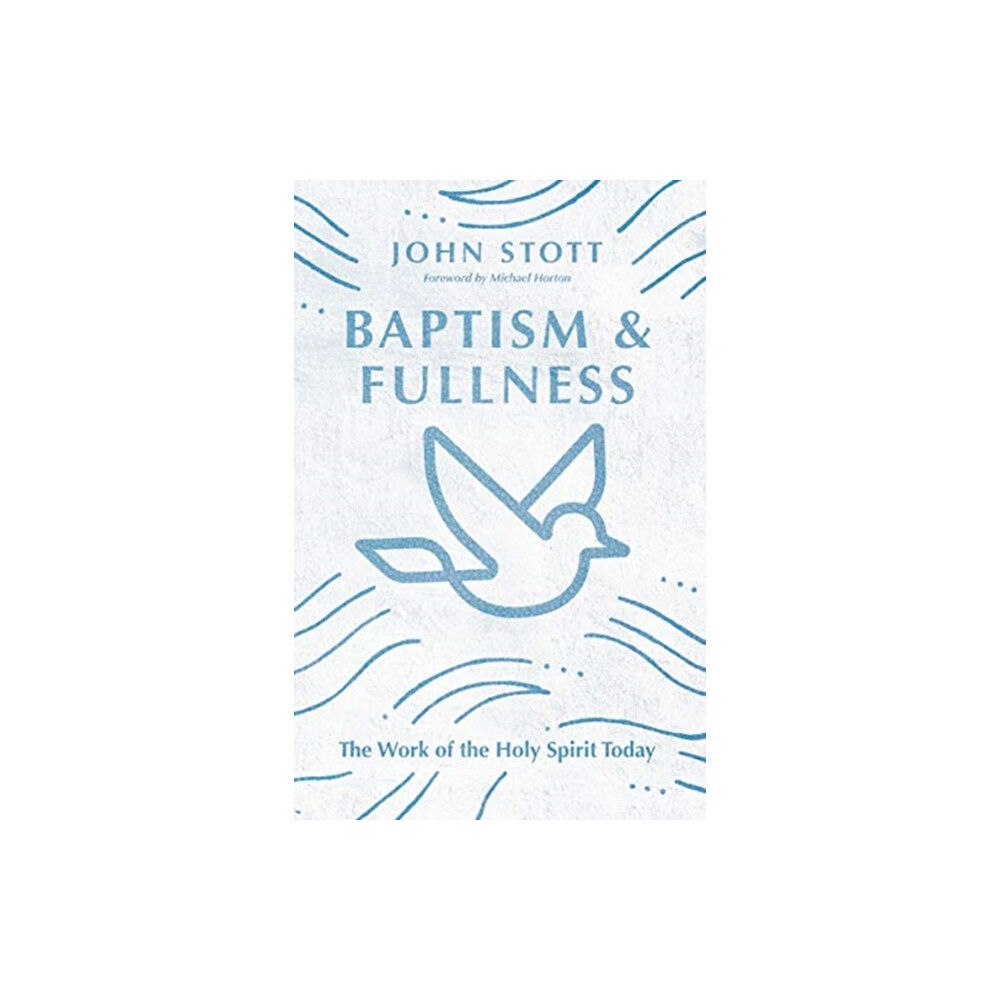 Intervarsity press Baptism and Fullness – The Work of the Holy Spirit Today (häftad, eng)