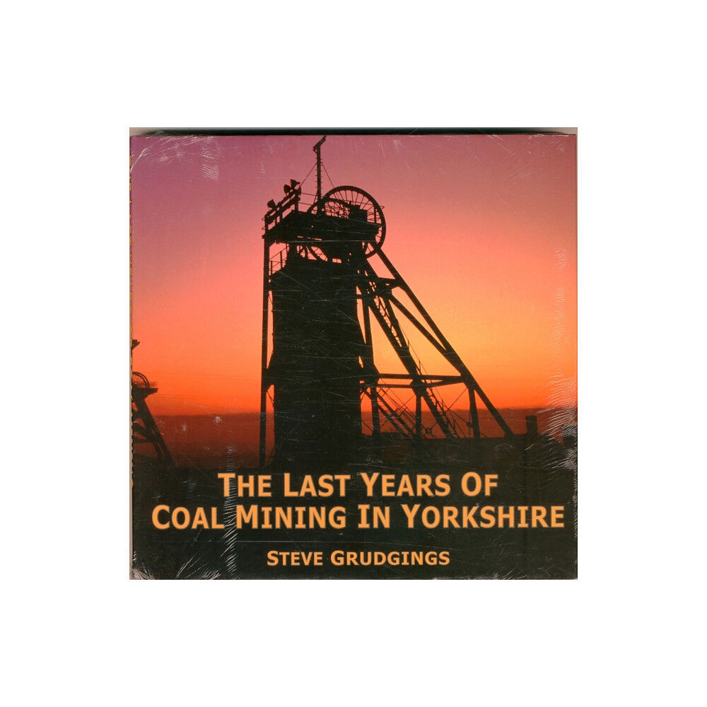 Folly Books Ltd The Last Years of Coal Mining in Yorkshire (inbunden, eng)