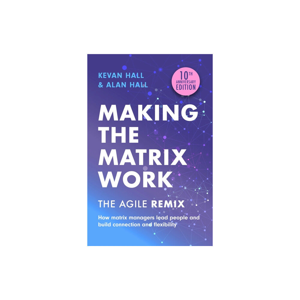 John Murray Press Making the Matrix Work, 2nd edition (häftad, eng)