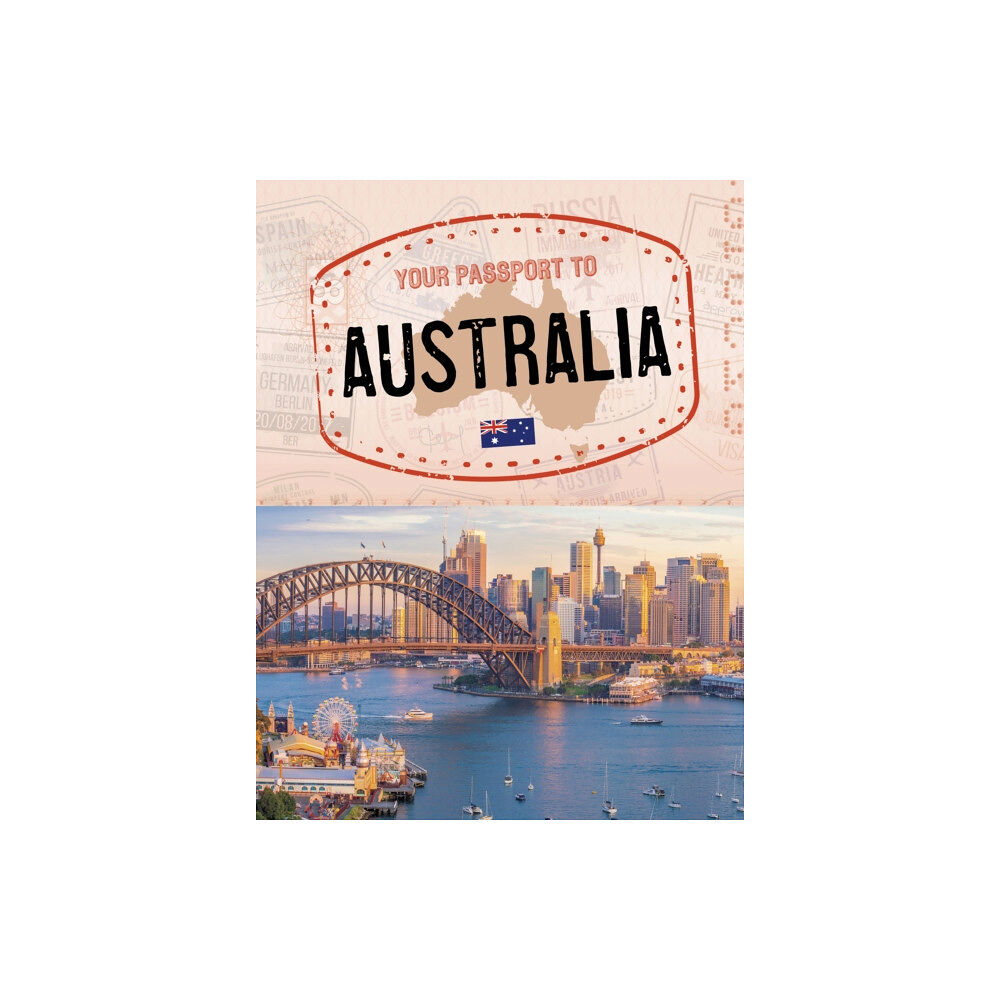 Capstone Global Library Ltd Your Passport to Australia (häftad, eng)