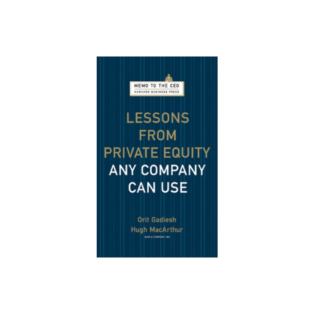 Harvard Business Review Press Lessons from Private Equity Any Company Can Use (inbunden, eng)