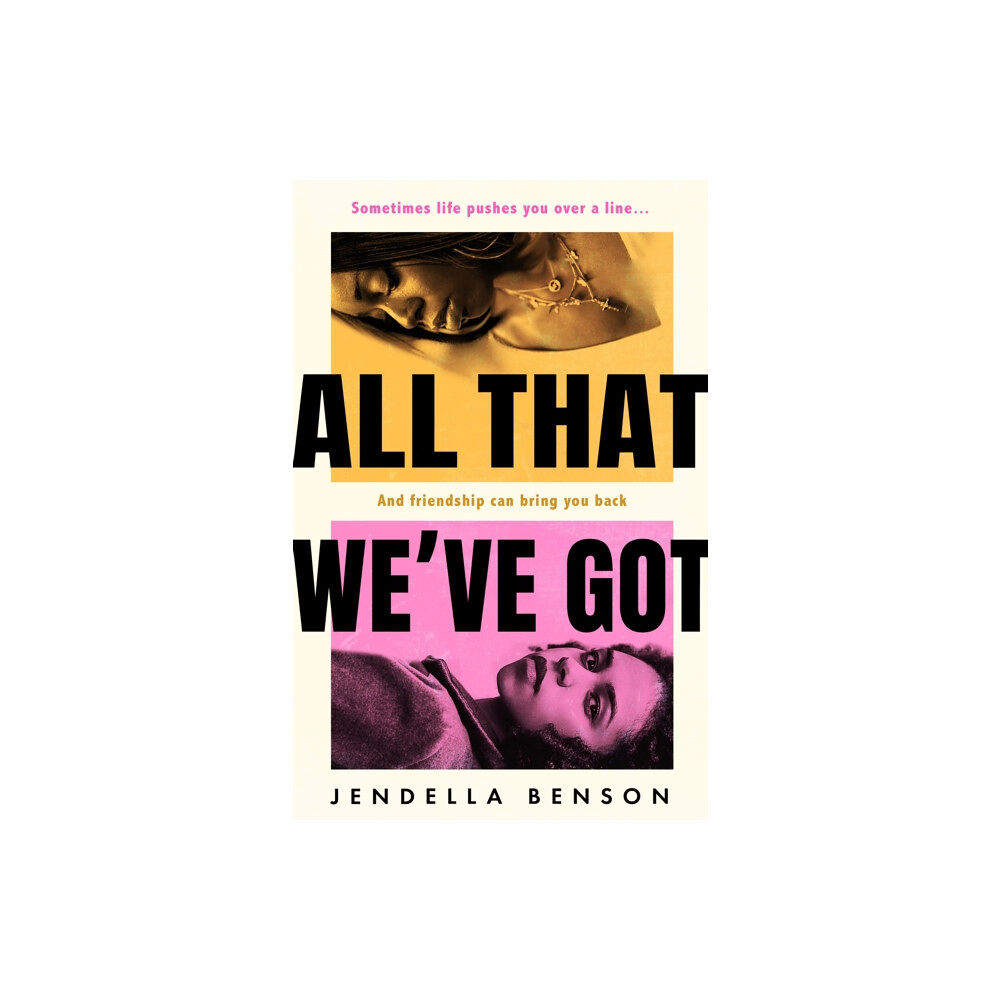 Orion Publishing Co All That We've Got (inbunden, eng)