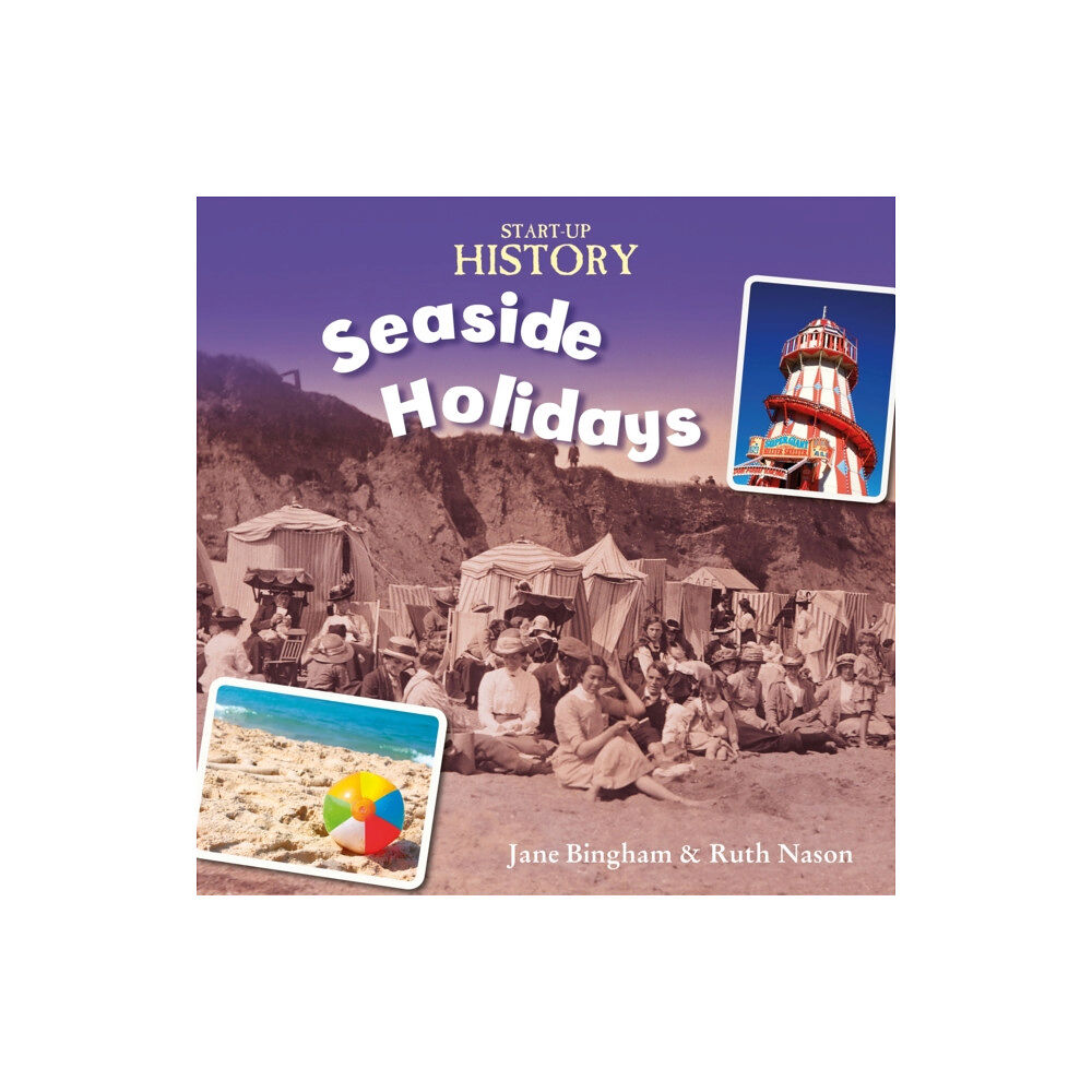 Hachette Children's Group Start-Up History: Seaside Holidays (häftad, eng)