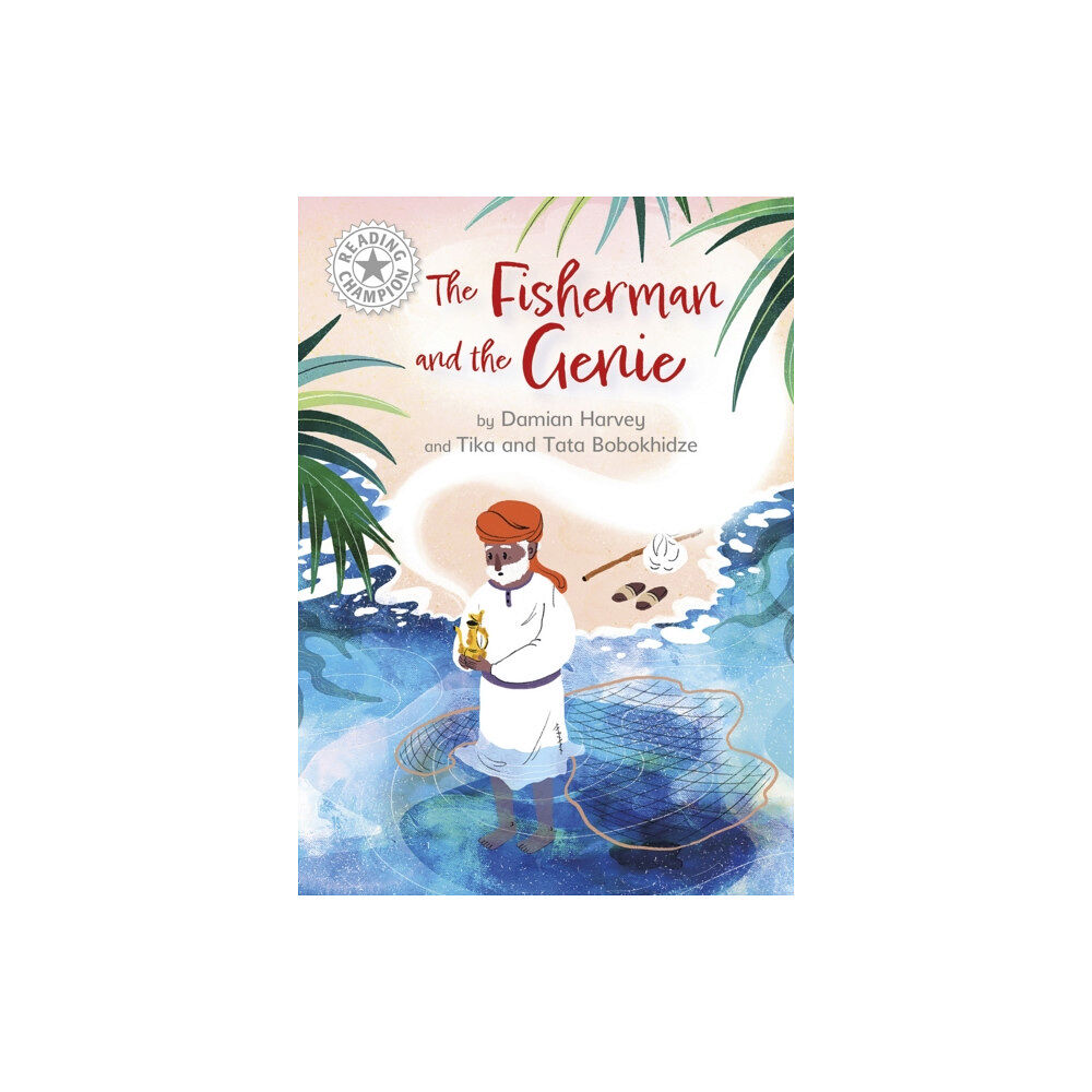 Hachette Children's Group Reading Champion: The Fisherman and the Genie (häftad, eng)