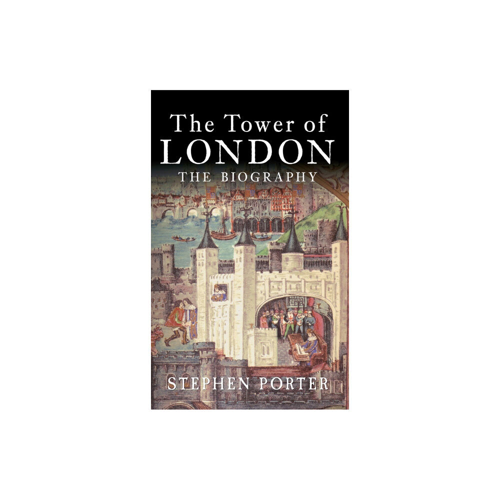 Amberley Publishing The Tower of London (häftad, eng)