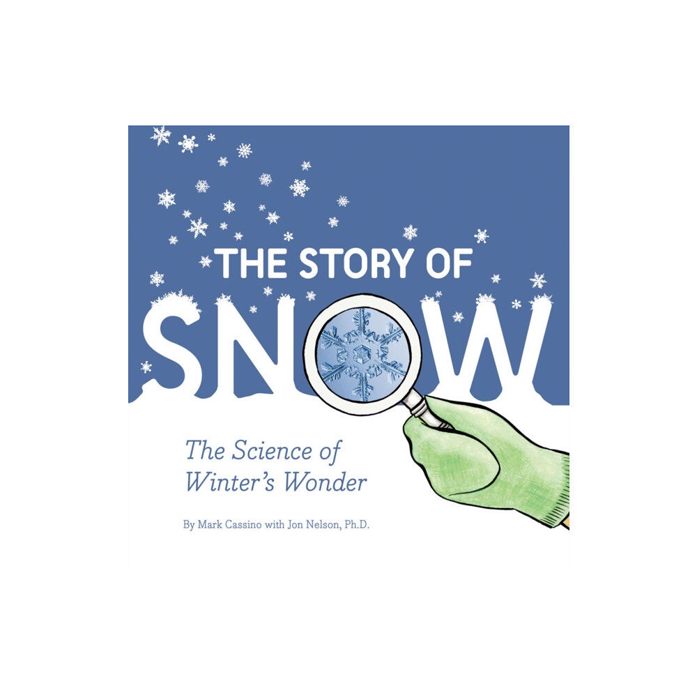 Chronicle Books Story of Snow (häftad, eng)