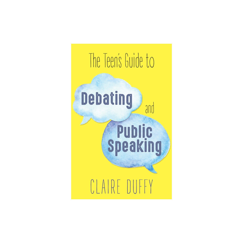 Dundurn Group Ltd The Teen's Guide to Debating and Public Speaking (häftad, eng)