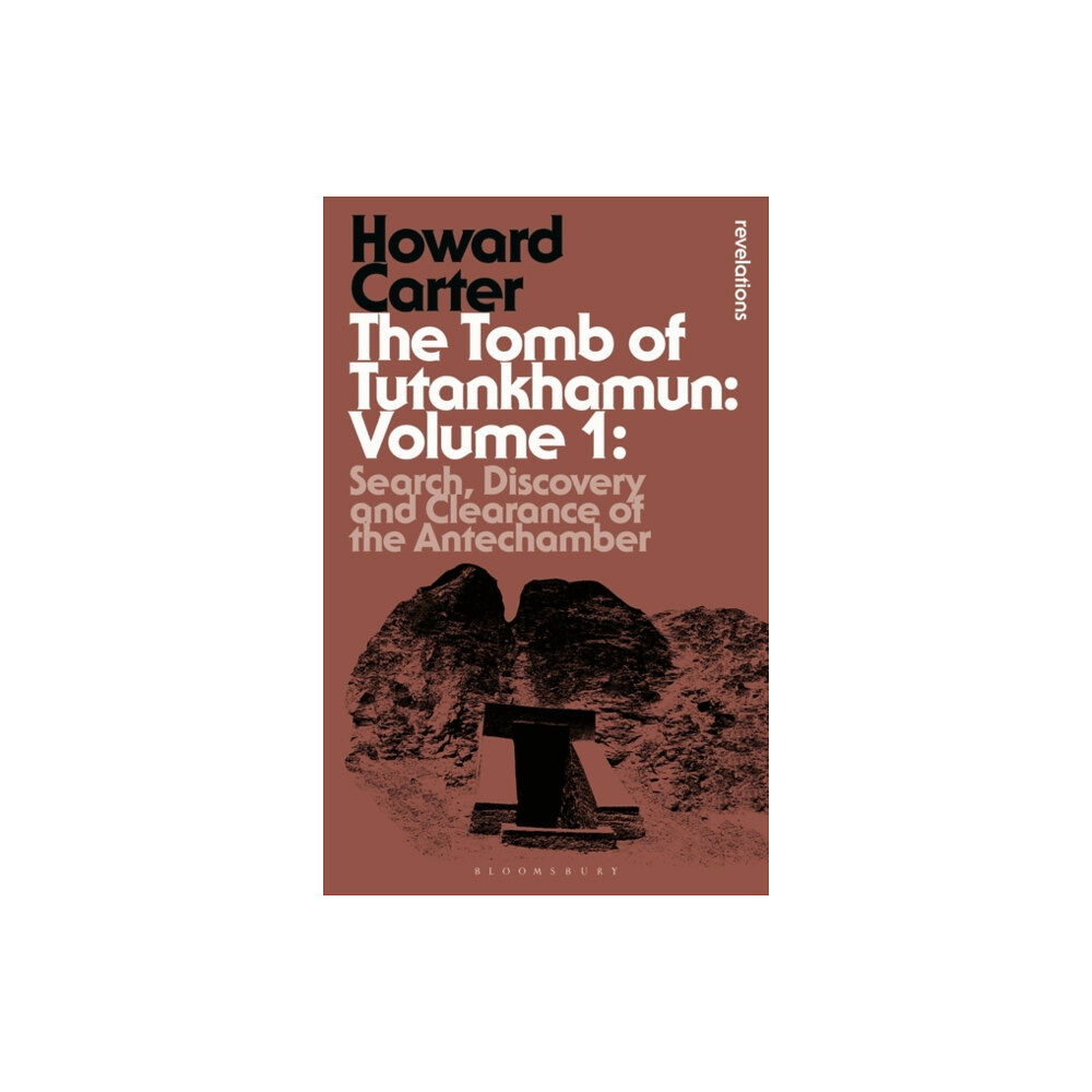 Bloomsbury Publishing PLC The Tomb of Tutankhamun: Volume 1 (häftad, eng)