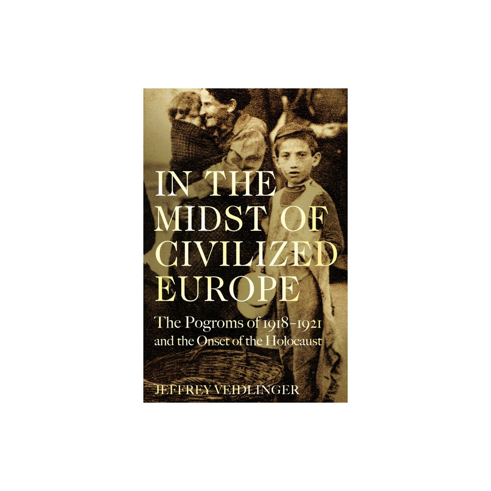 Pan Macmillan In the Midst of Civilized Europe (inbunden, eng)