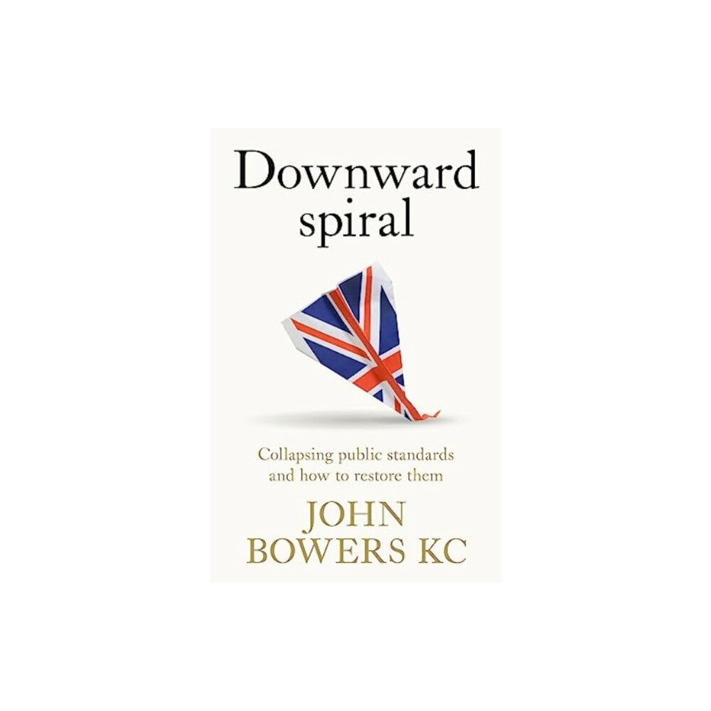 Manchester university press Downward Spiral (inbunden, eng)