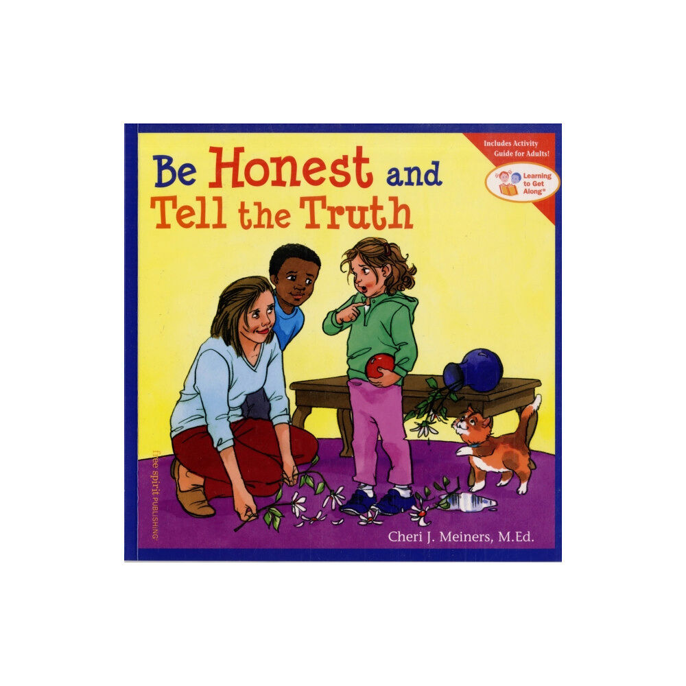 Free Spirit Publishing Inc.,U.S. Be Honest and Tell the Truth (häftad, eng)