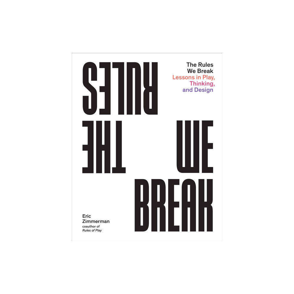 Princeton Architectural Press The Rules We Break (häftad, eng)