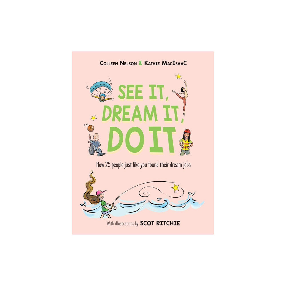 Pajama Press See It, Dream It, Do It (inbunden, eng)