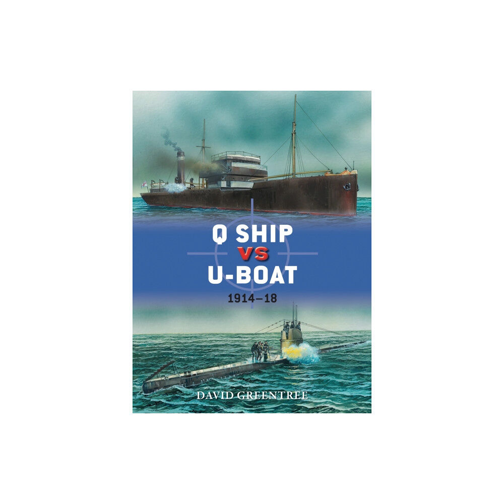 Bloomsbury Publishing PLC Q Ship vs U-Boat (häftad, eng)