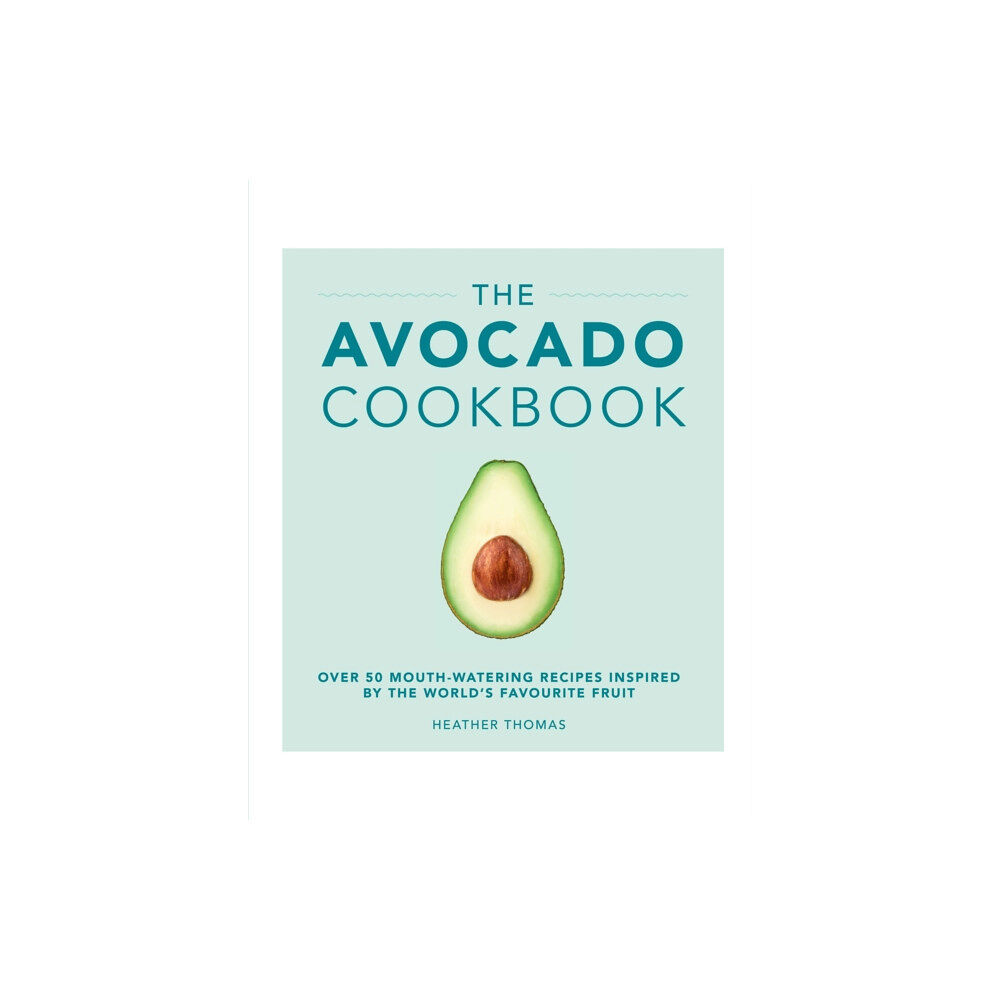 Ebury Publishing The Avocado Cookbook (inbunden, eng)