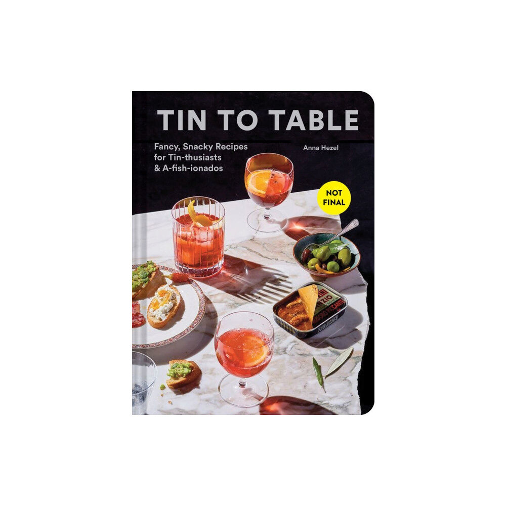 Chronicle Books Tin to Table (inbunden, eng)