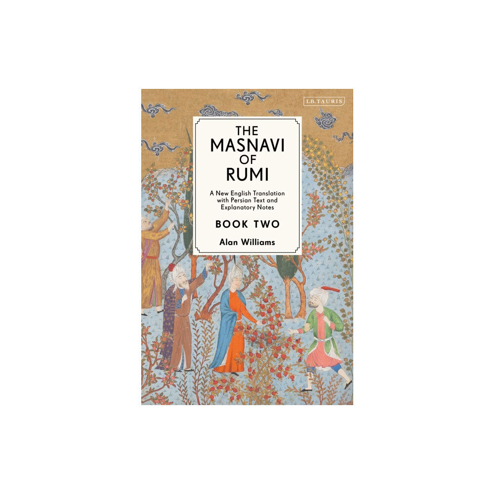 Bloomsbury Publishing PLC The Masnavi of Rumi, Book Two (inbunden, eng)