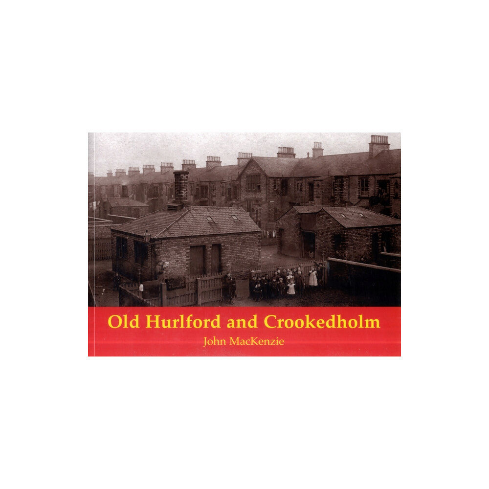 Stenlake Publishing Old Hurlford and Crookedholm (häftad, eng)