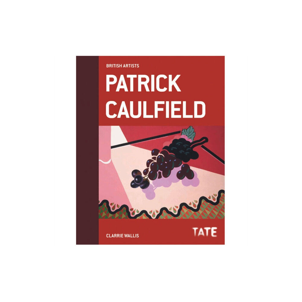 Tate Publishing Tate British Artists: Patrick Caulfield (inbunden, eng)