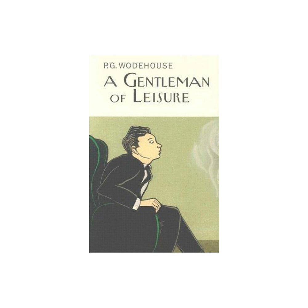 Everyman A Gentleman Of Leisure (inbunden, eng)