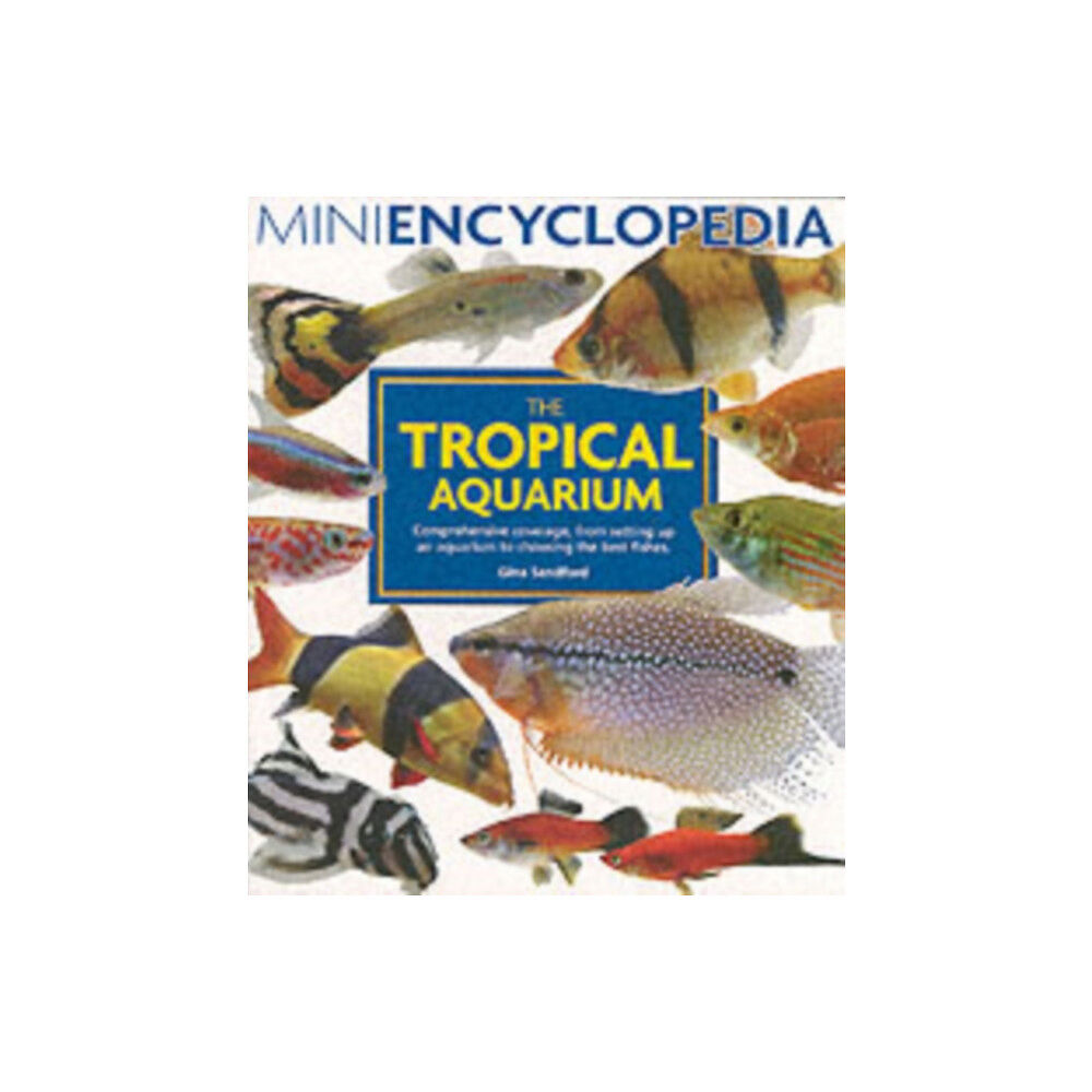 Interpet Publishing Mini Encyclopedia of the Tropical Aquarium (häftad, eng)