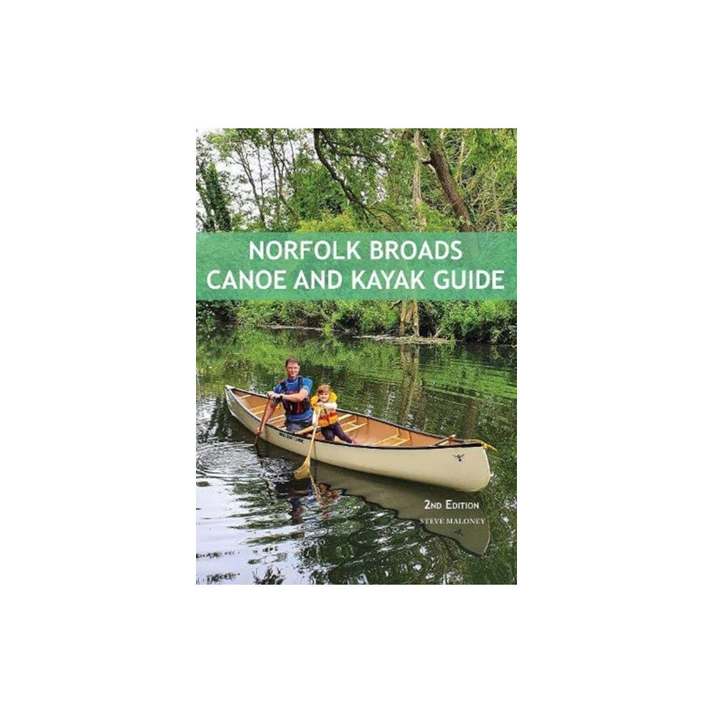 Pesda Press Norfolk Broads Canoe and Kayak Guide (häftad, eng)