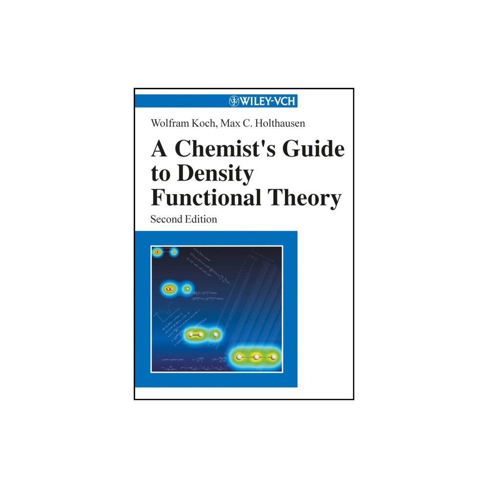 Wiley-VCH Verlag GmbH A Chemist's Guide to Density Functional Theory (häftad, eng)