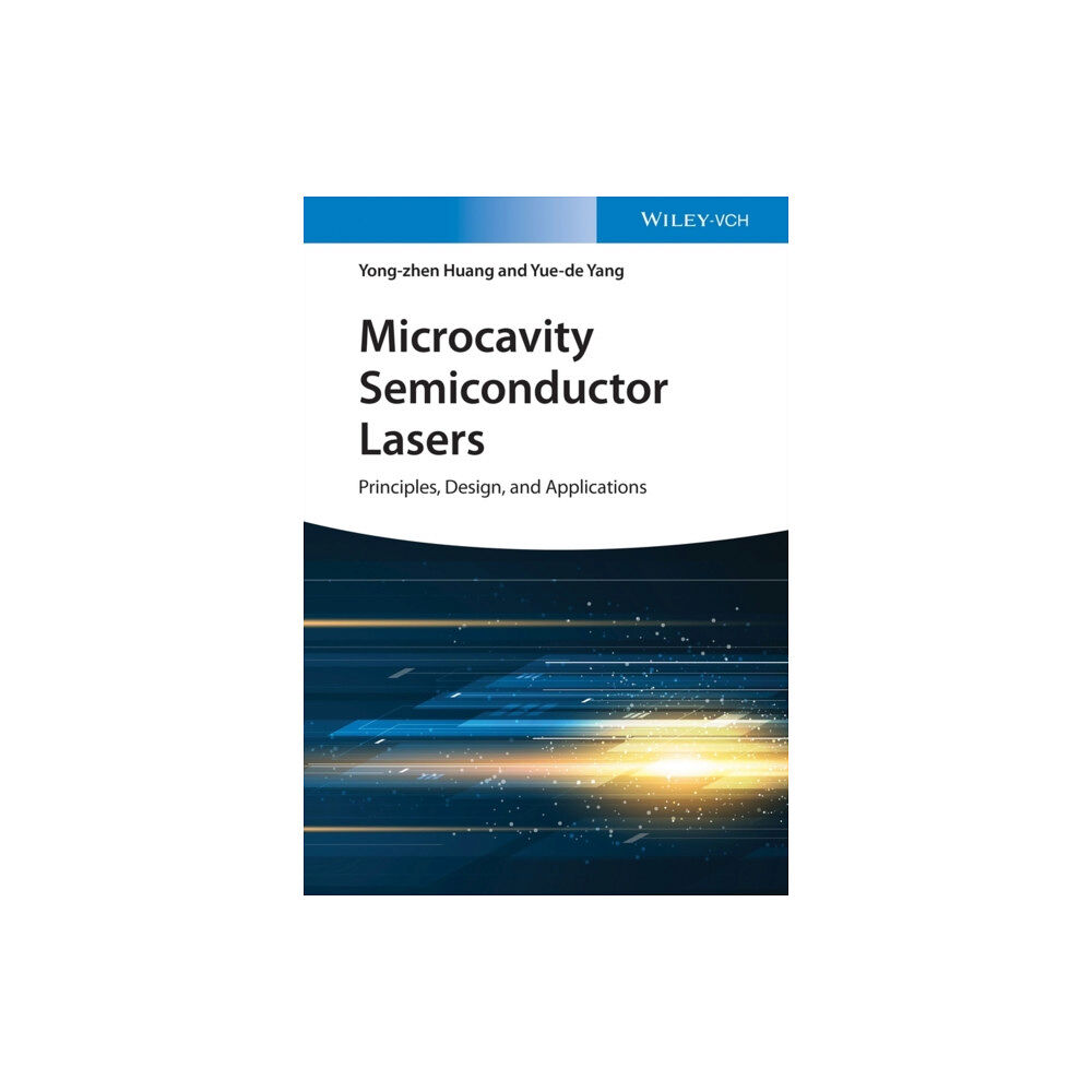 Wiley-VCH Verlag GmbH Microcavity Semiconductor Lasers (inbunden, eng)