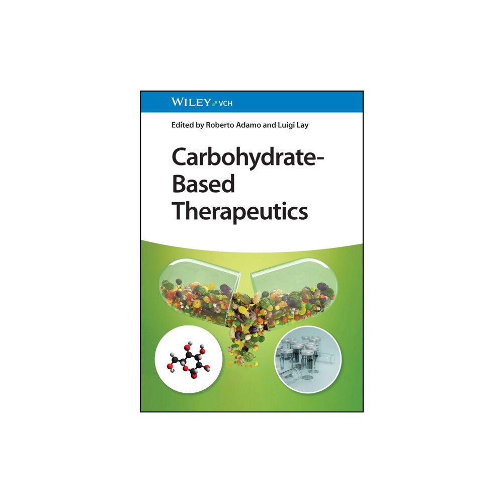 Wiley-VCH Verlag GmbH Carbohydrate-Based Therapeutics (inbunden, eng)