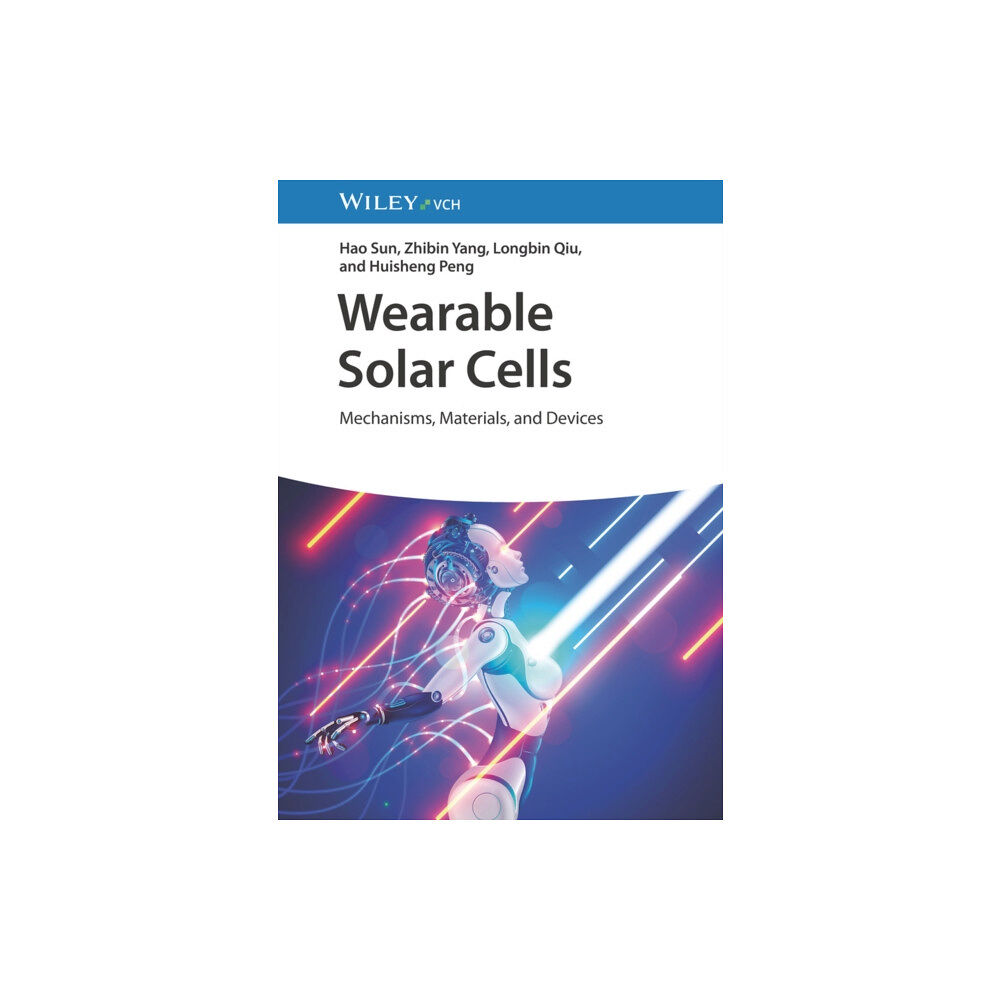 Wiley-VCH Verlag GmbH Wearable Solar Cells (inbunden, eng)