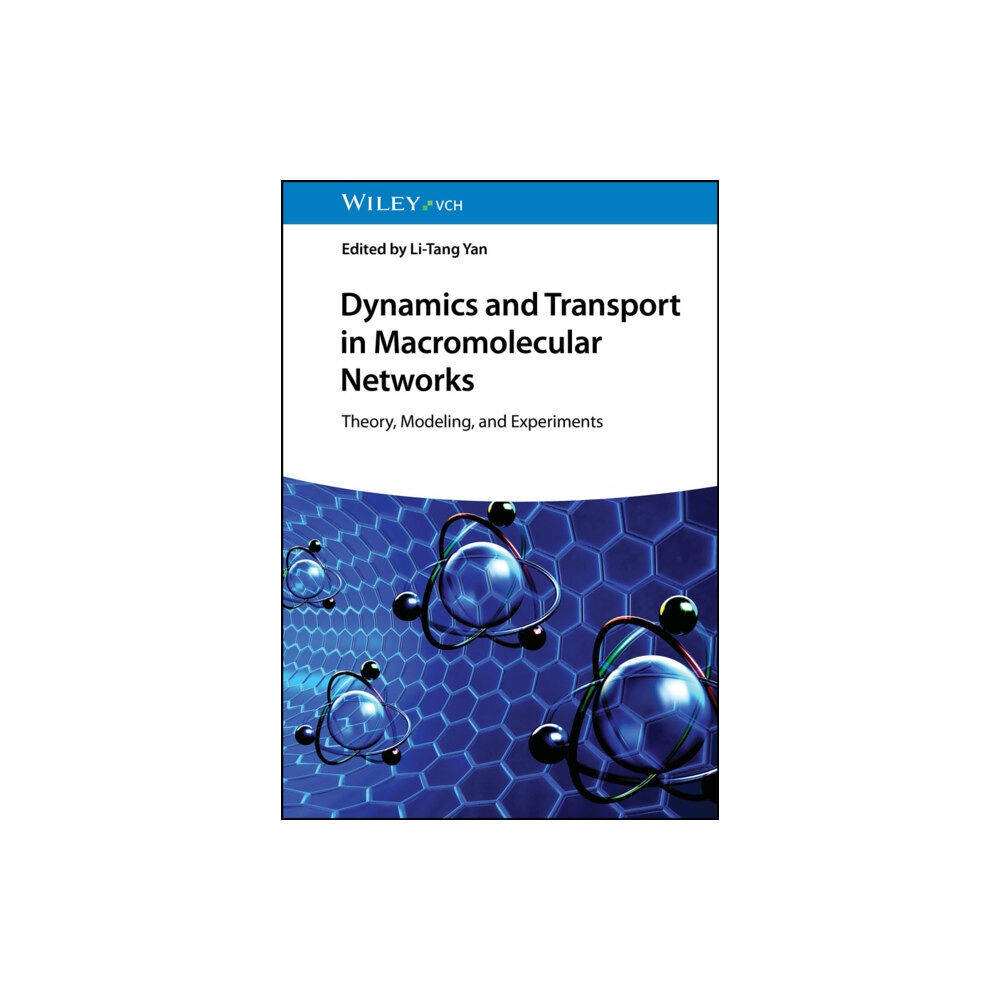 Wiley-VCH Verlag GmbH Dynamics and Transport in Macromolecular Networks (inbunden, eng)