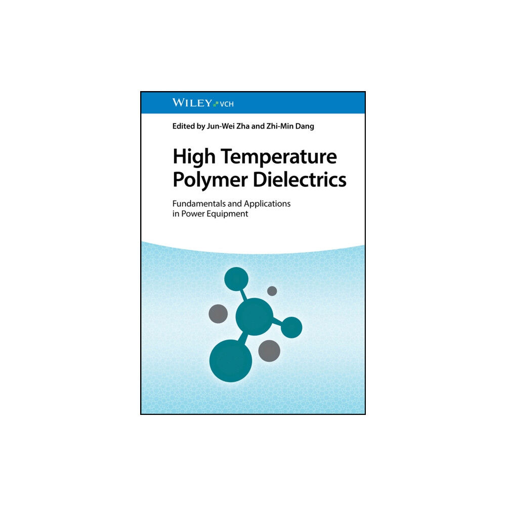 Wiley-VCH Verlag GmbH High Temperature Polymer Dielectrics (inbunden, eng)