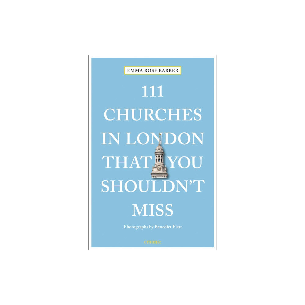 Emons Verlag GmbH 111 Churches in London That You Shouldn't Miss (häftad, eng)