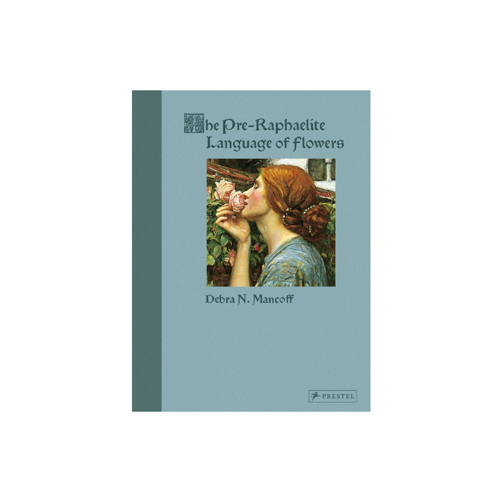 Prestel The Pre-Raphaelite Language of Flowers (inbunden, eng)