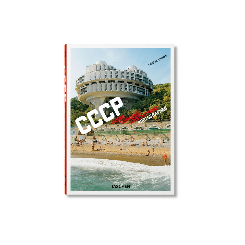 Taschen GmbH Frederic Chaubin. CCCP. Cosmic Communist Constructions Photographed. 40th Ed. (inbunden, eng)