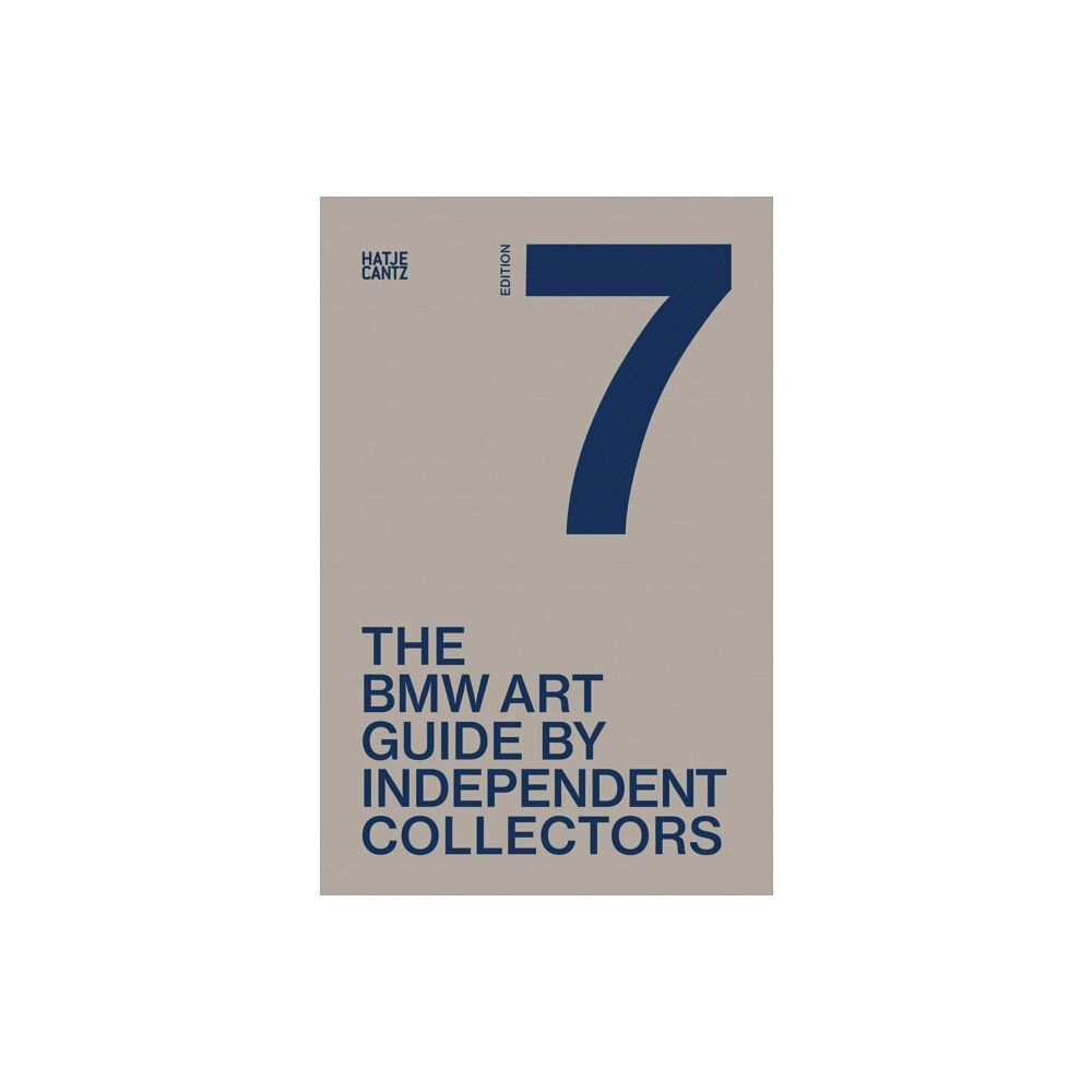 Hatje Cantz The Seventh BMW Art Guide by Independent Collectors (häftad, eng)