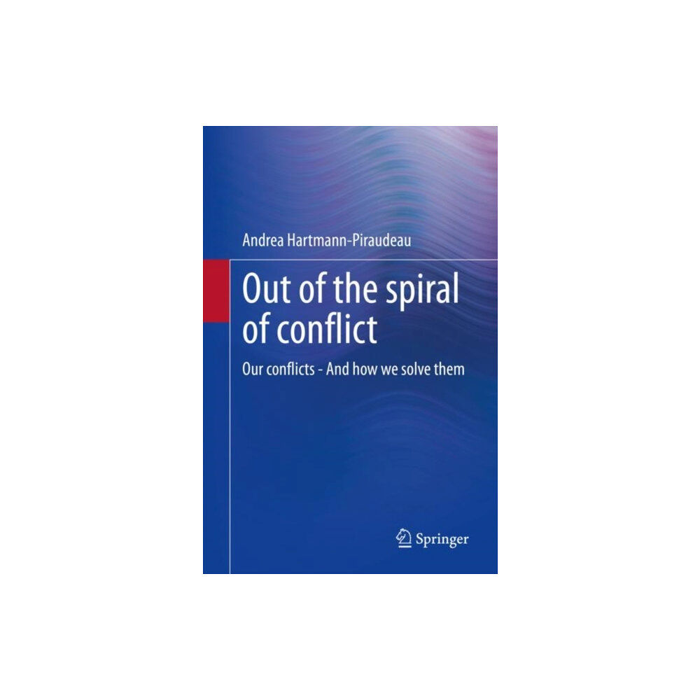 SPRINGER Out of the spiral of conflict (häftad, eng)