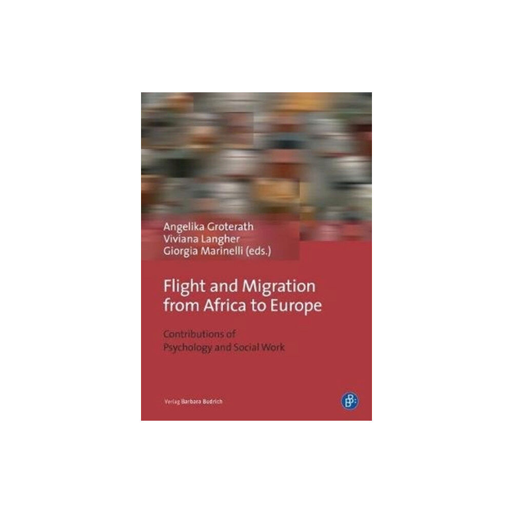 Verlag Barbara Budrich Flight and Migration from Africa to Europe (häftad, eng)