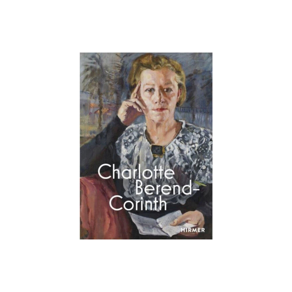 Hirmer Verlag Charlotte Berend-Corinth (Bilingual edition) (inbunden, eng)