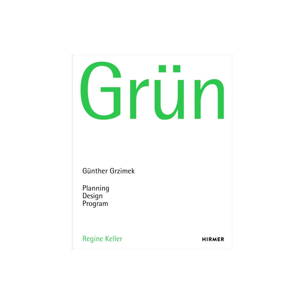 Hirmer Verlag Grun (inbunden, eng)