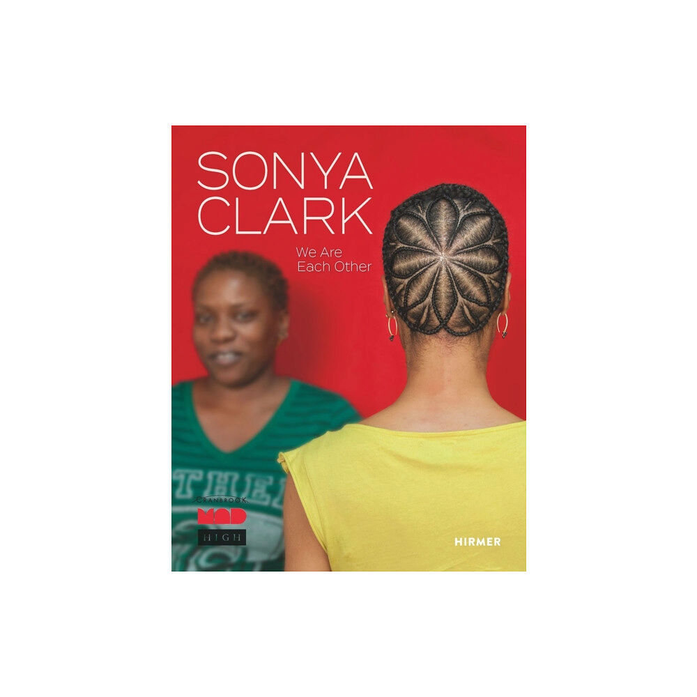 Hirmer Verlag Sonya Clark (inbunden, eng)