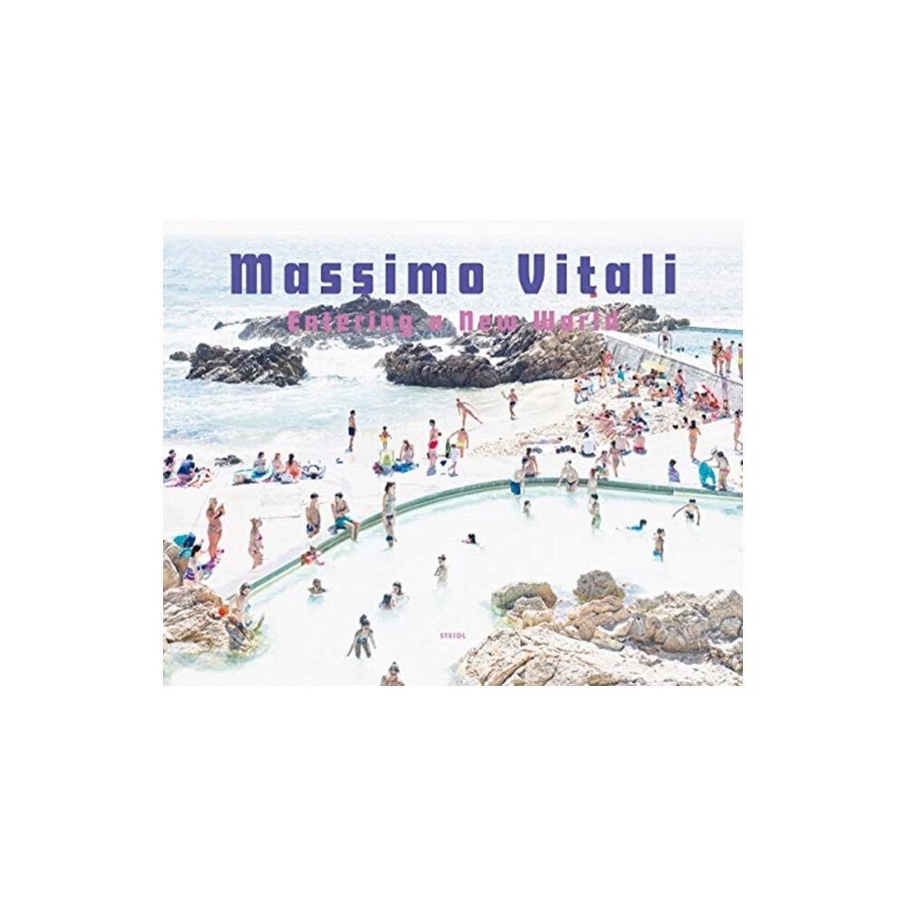 Steidl Publishers Massimo Vitali: Entering a New World (inbunden, eng)