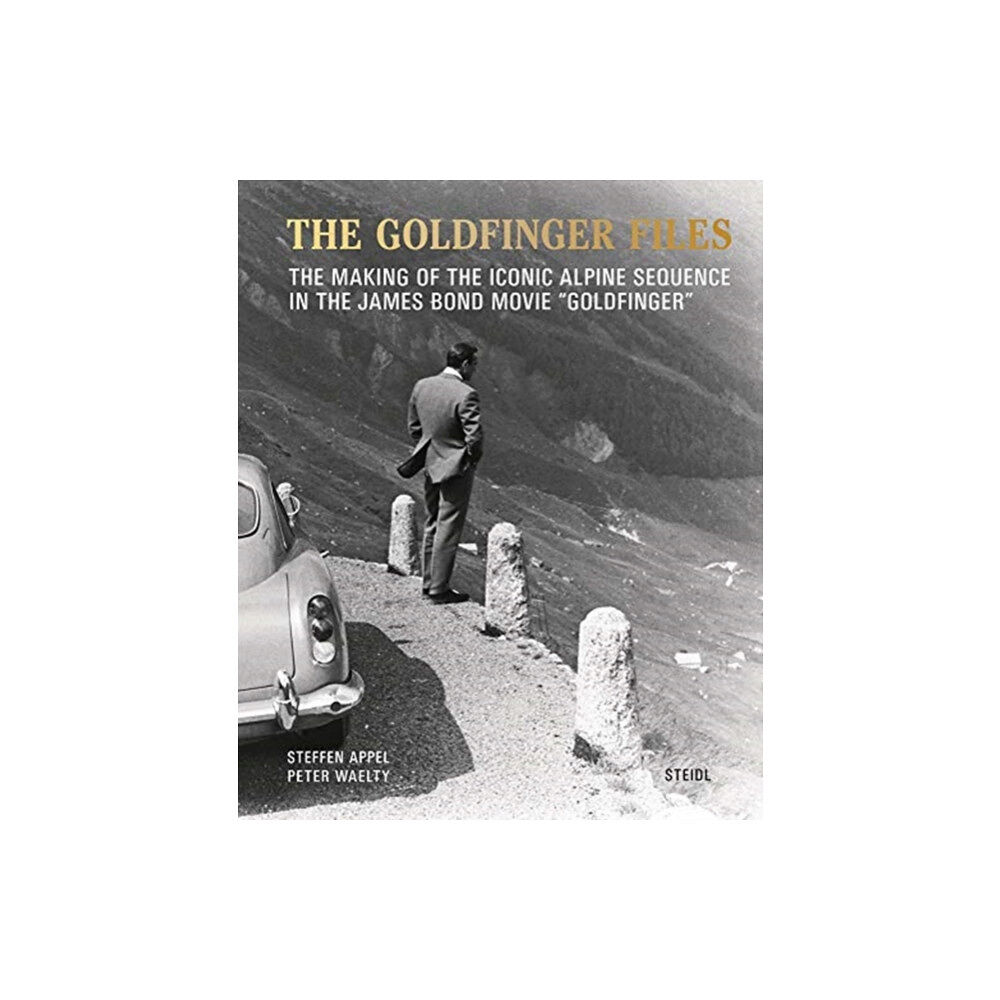 Steidl Publishers Steffen Appel and Peter Waelty: The Goldfinger Files (inbunden, eng)