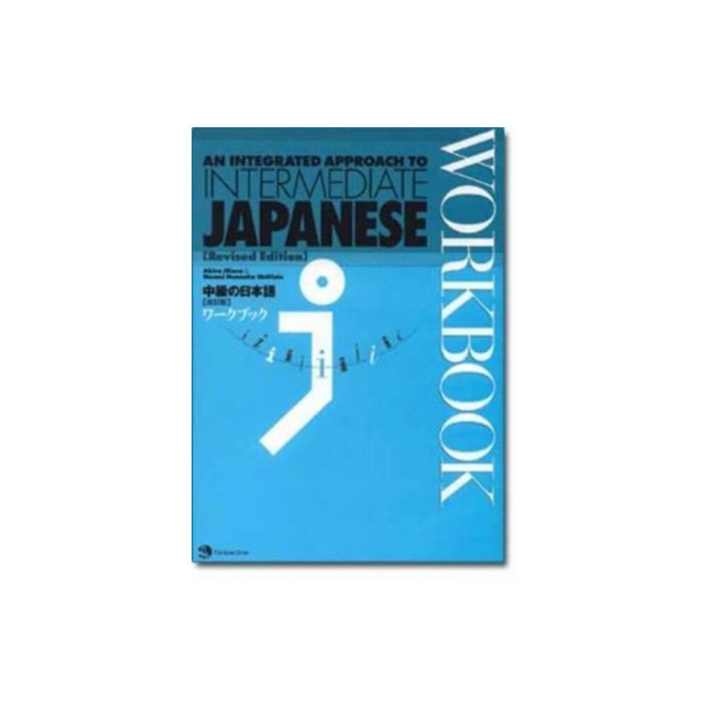 Japan Times,The An Integrated Approach to Intermediate Japanese Workbook (häftad, eng)