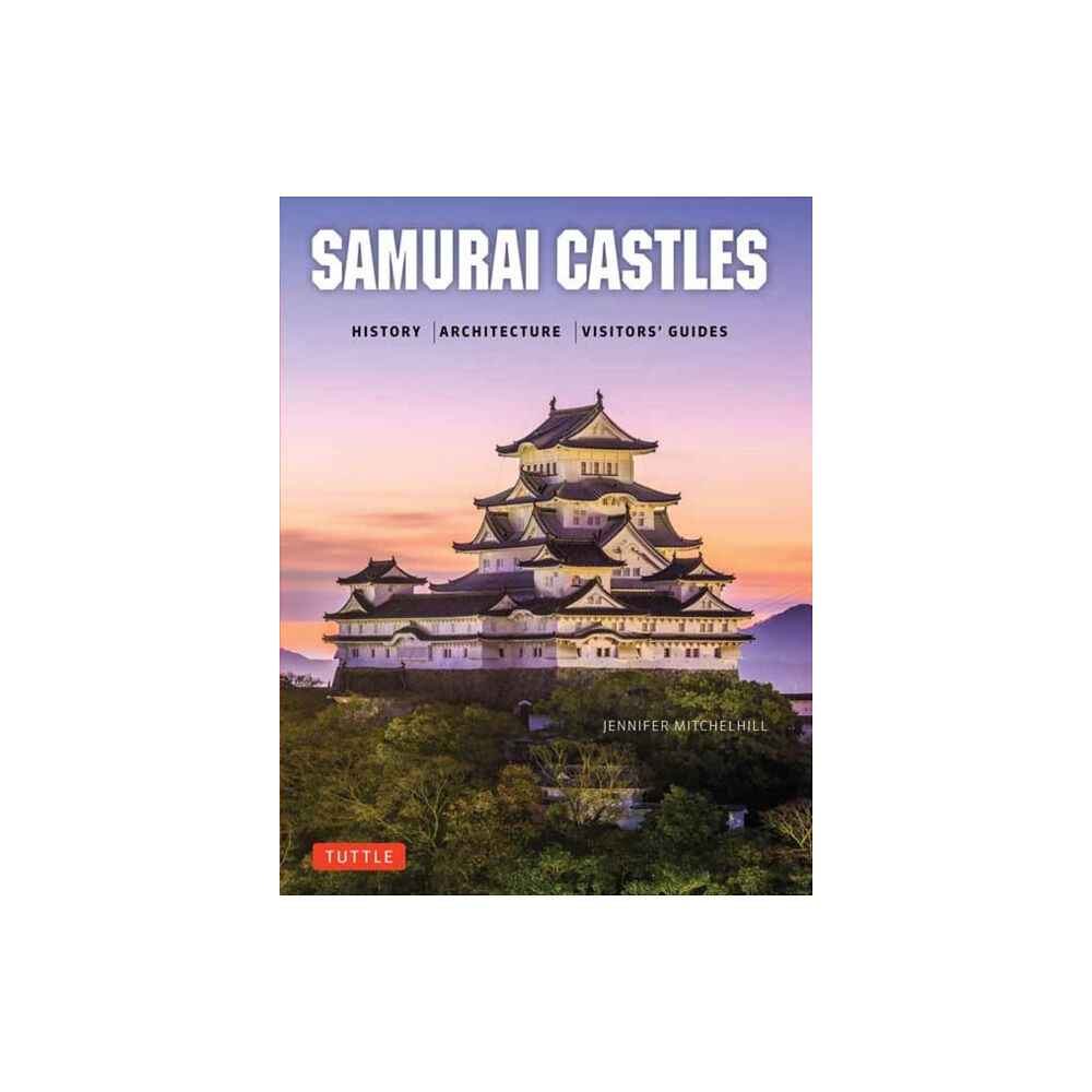 Tuttle Publishing Samurai Castles (inbunden, eng)