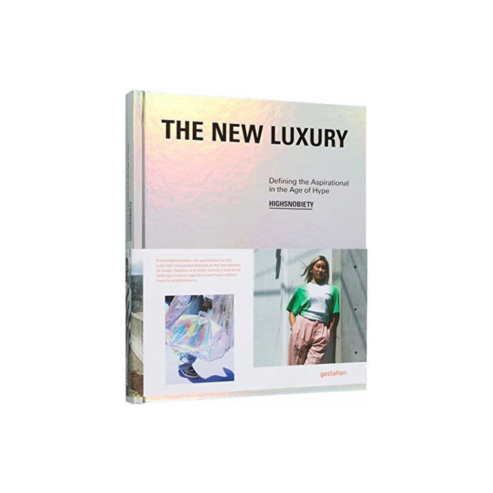 Die Gestalten Verlag The New Luxury (inbunden, eng)