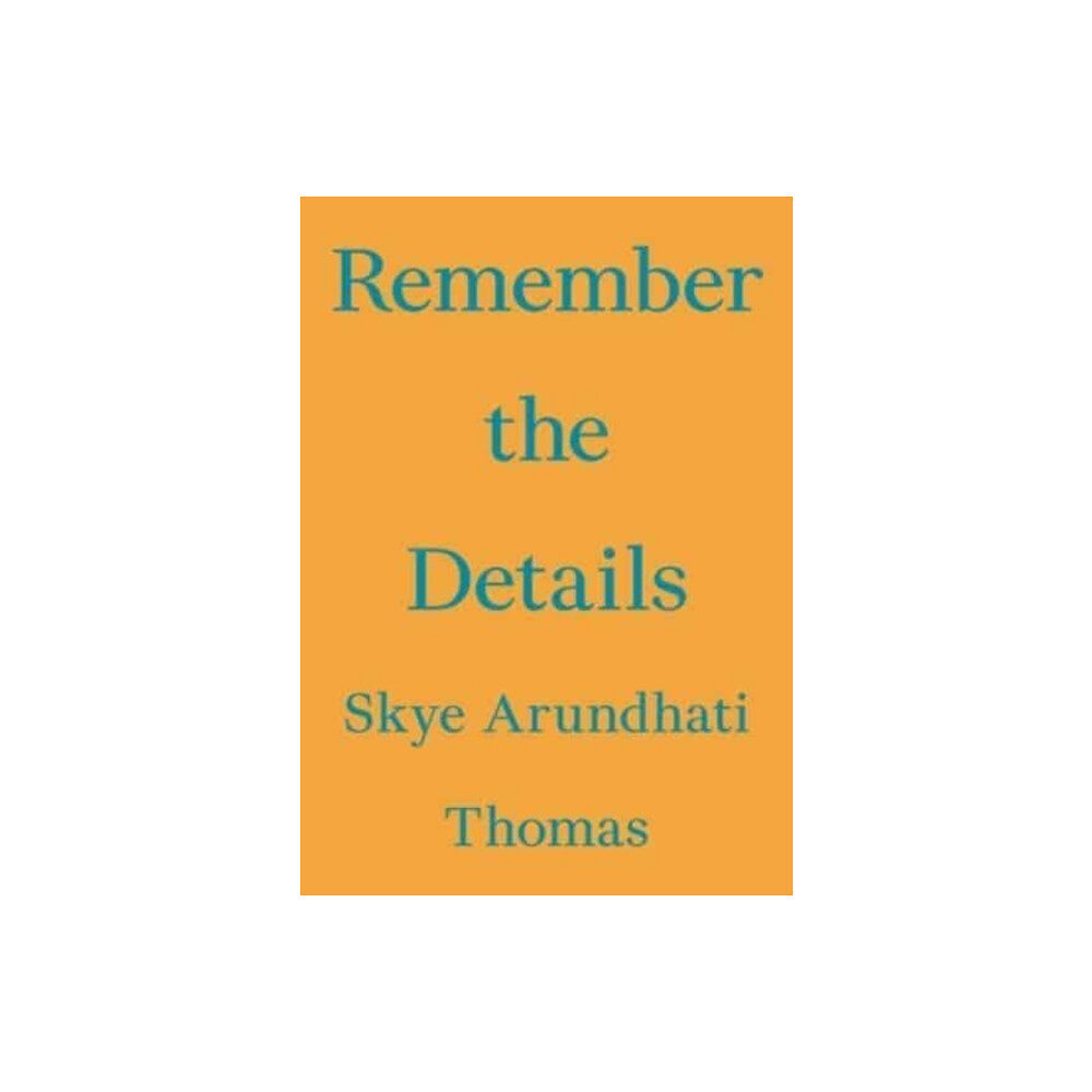 Floating Opera Press Remember the Details (häftad, eng)