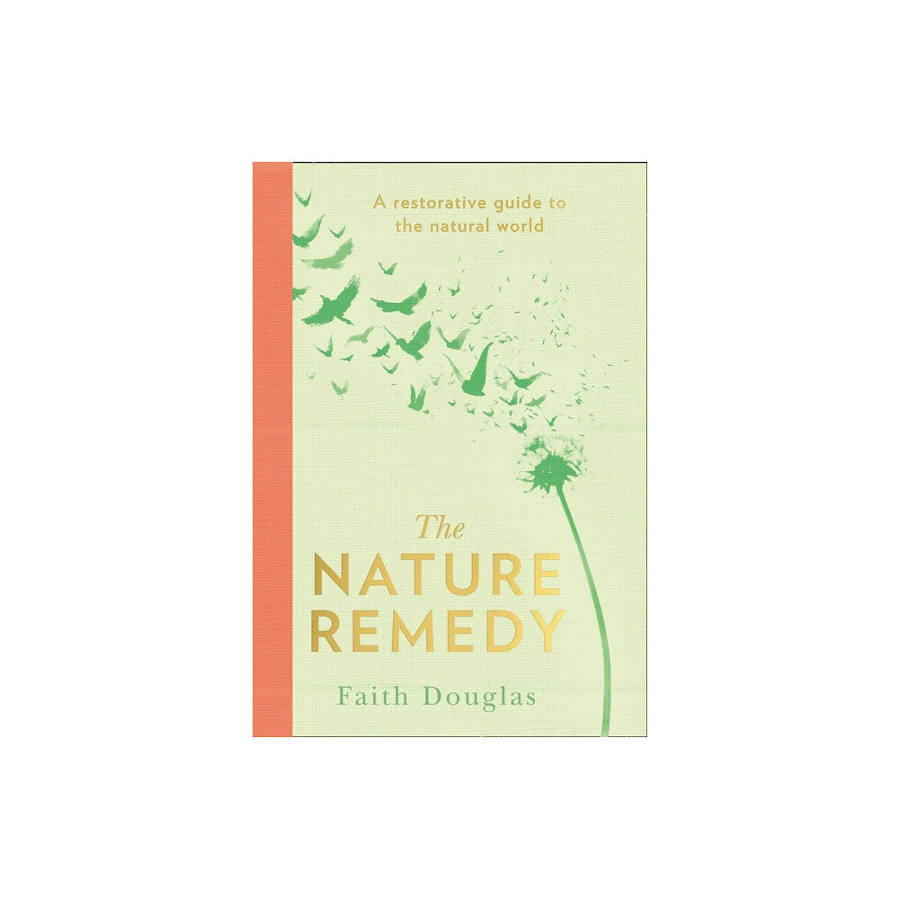 HarperCollins Publishers The Nature Remedy (inbunden, eng)